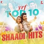 YRF Top 10 Shaadi Hits - Richa Sharma Song Download
